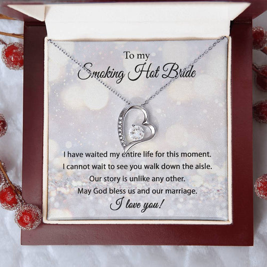 Gift for Bride - Smoking Hot Bride - Forever Love Necklace