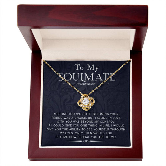 To My Soulmate - How Special You Are To Me - Love Knot Necklace