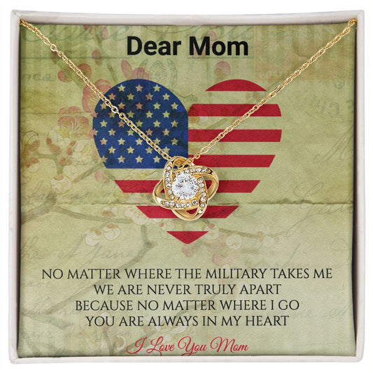 Mother's Day Gift - Military Mom No Matter Where - Love Knot Necklace